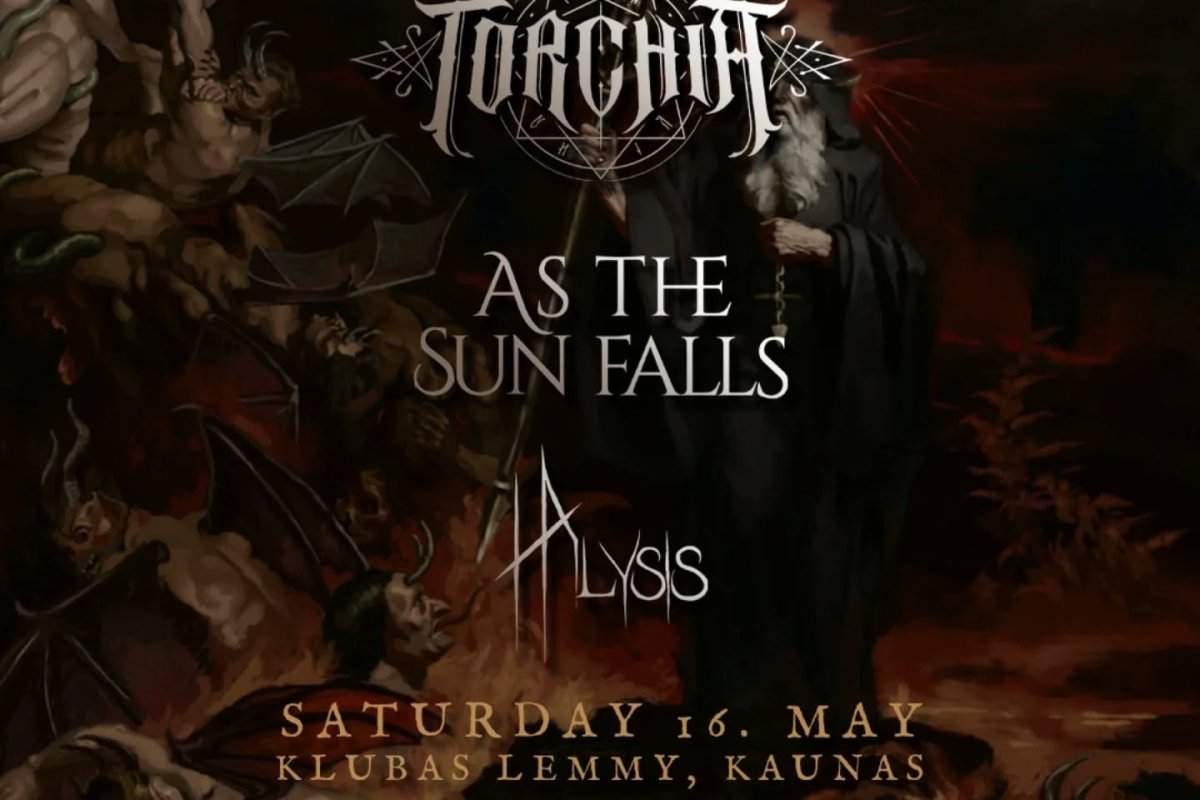 Torchia + As The Sun Falls + Halysis Kaunas